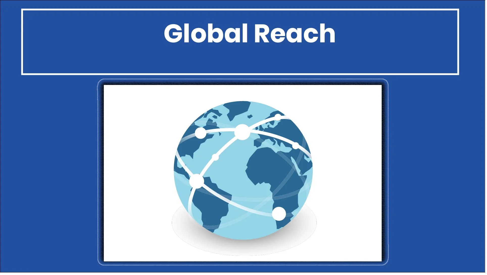 Global Reach