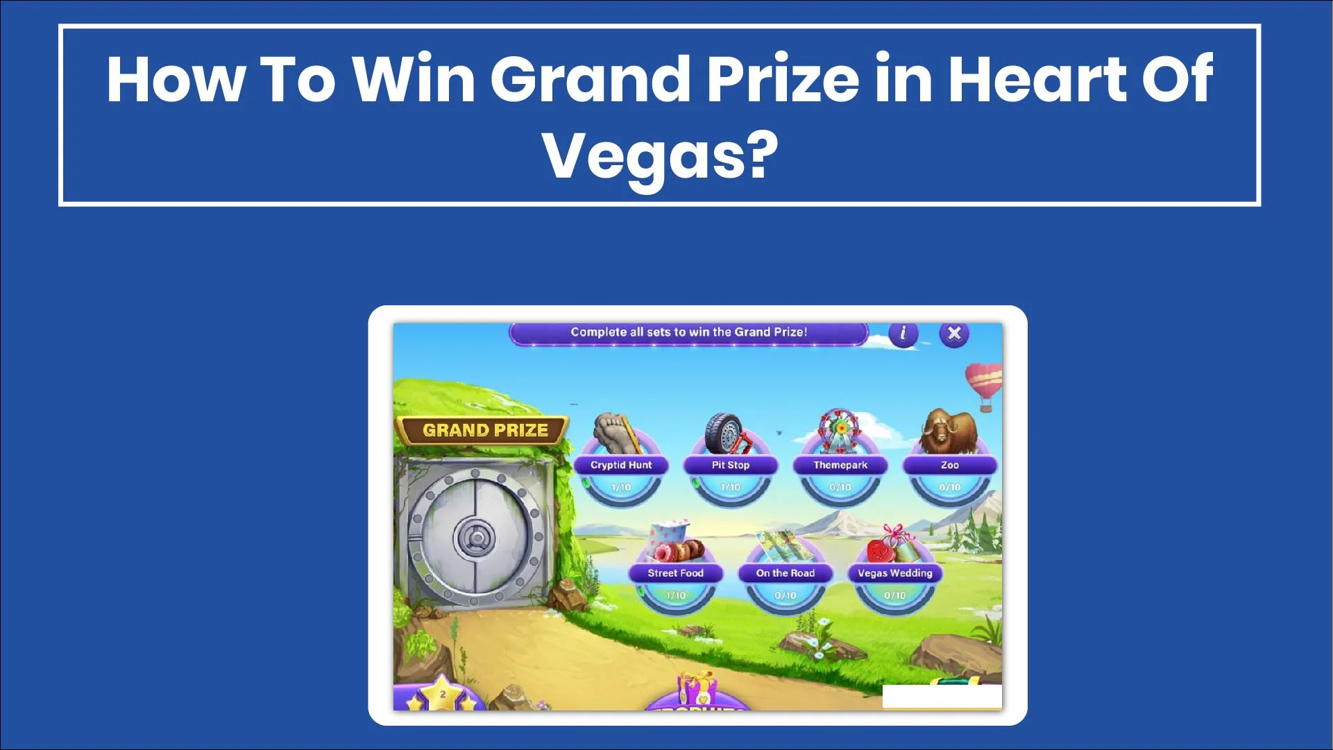 How To Win Grand Prize in Heart Of Vegas